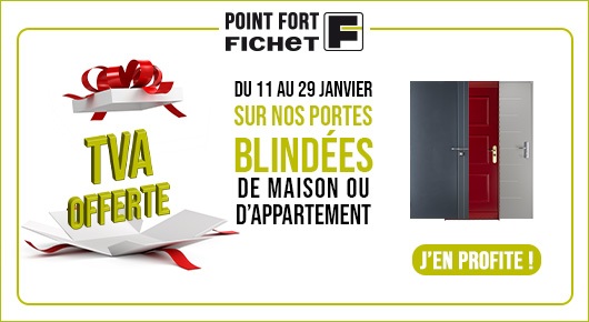offre janvie point fort fichet porte blindée de maison ou d'appartement