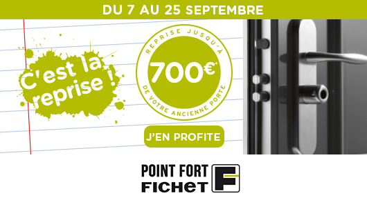 offre reprise point fort fichet du 7 au 25 septembre 2021